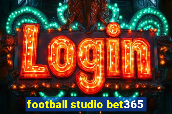 football studio bet365